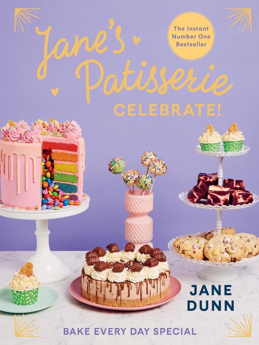 Title details for Jane's Patisserie Celebrate! by Jane Dunn - Available